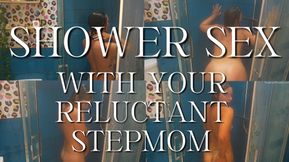 Shower Sex With Your Reluctant StepMom