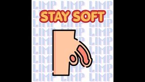 Stay Soft Soft Soft