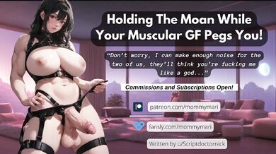 Holding The Moan While Your Muscular GF Pegs You!