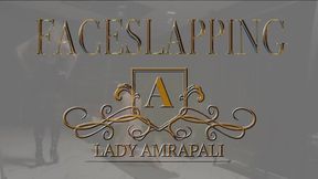 FACESLAPPING  Total lenghts 2:13 minutes Bdsm Slave Slaps in the Face Ohrfeigen  LADY AMRAPALI  Herrin Mistress Domina