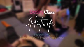 Ｈｏｔｗｉｆｅ - Season 2 - Episode 4 - Hubby the Voyeur