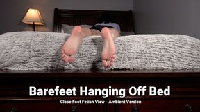 Barefeet Hanging Off Bed Close Foot Fetish View - Ambient Version - Kylie Jacobsx - WMV 1080p HD