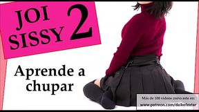 JOI Sissy aprende a chupar - Feminizaci&oacute_n y CEI