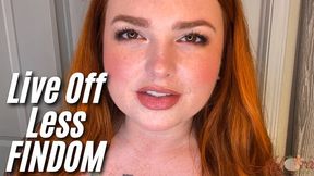 Live Off Less Findom (mp4)