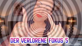 Der verlorene Fokus 5