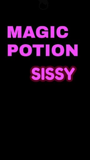 MAGIC SISSY POTION
