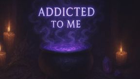 Addicted to Me
