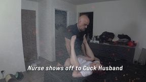 Nurse show off for Cuckold Husband
