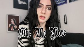 Give Me More