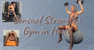 Sensual Strength: Gym in Heels