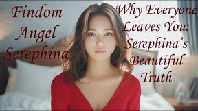 Why Everyone Leaves You - Serephina's Beautiful Truth
