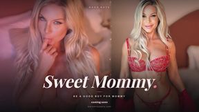 Sweet Mommy! Be A Good Boy For Mommy