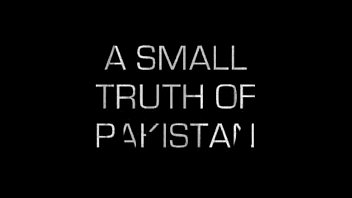 Small Truth Of Pakistan - YouTube.FLV