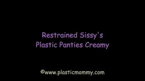 Restrained Sissy's Plastic Panties Creamy