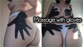 Sensual massage of tits and ass with gloves !