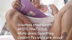 Giantess stepMOMMY WHITE PAnTIES & White dress Squatting  Upskirt Pov while she draws