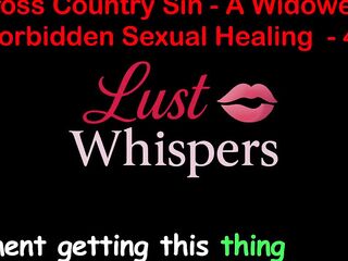 Cross Country Sin a Widower’s Taboo Raunchy Healing Part 41 - English Audio Sex Story