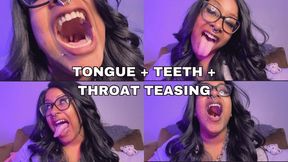 Tongue Teeth Throat Tease n Titillate