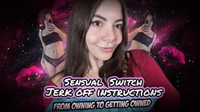 Sensual Switch: from owning to getting owned