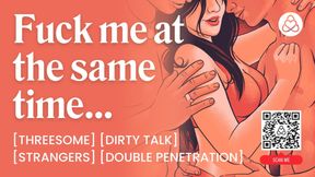 ASMR Audio Porn: Threesome MMF with Strangers in an Open Relationship - DP, Anal Sex &amp; Dirty Talk - Erotic Audio