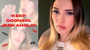 Keep Gooning, Jerkaholic! (JOI Encouragement)