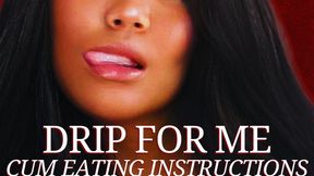 Drip for Me - Bella Trixxx Cum Eating Instructions