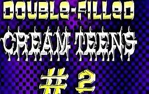Double filled cream teens 2 (2004)