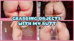 GRABBING OBJECTS WITH MY BUTT