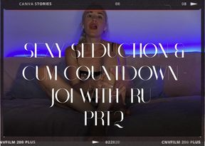 Sexy Seduction & Cum Countdown - JOI with  RU