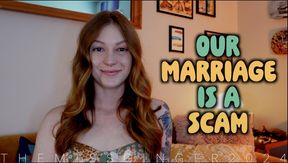 Our Marriage Is A Scam