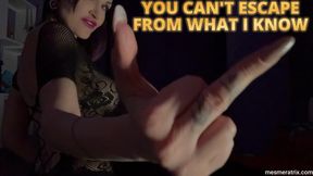 YOU CAN'T ESCAPE FROM WHAT I KNOW