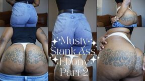 Musty Stank Ass Ebony Part 2