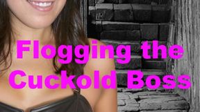 Flogging the Cuckold Boss
