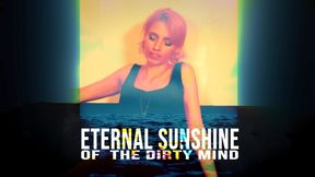 Eternal Sunshine of The Dirty Mind