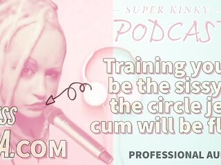 Kinky Podcast 20 Training YOU to Be the Sissy at the Circle Jerk Cum Will Be Flying