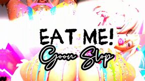 EAT ME! - goon slop