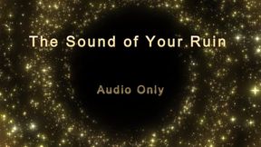 The Sound of Your Ruin - Audio Only MP4