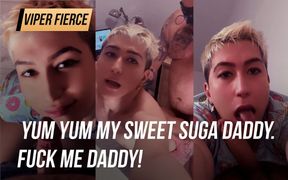 Yum yum my sweet suga daddy. Fuck me daddy!