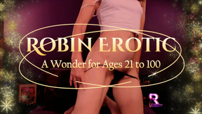 Robin Erotic ~ A Wonder for Ages 21 to 99
