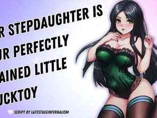 Your Stepdaughter Is Your Perfectly Disciplined Little Fucktoy [I Love Draining You] [Obedient Subslut]