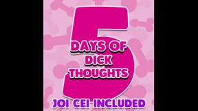 5 Days of Dick Thoughts Enhanced Version