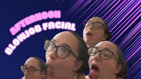AFTERNOON BLOWJOB FACIAL