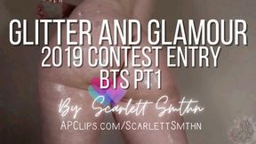 Glitter and Glamour Contest Entry BTS pt1