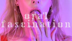 ORAL FASCINATION - Mouth Fetish Lip Worship Mesmerize