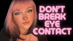 Don't Break Eye Contact - Mesmerizing Eyes Mesmerize Mind Fuck Gooning Addiction Homewrecking Relapse Goddess Worship Humiliation Big Tits Ass Tit