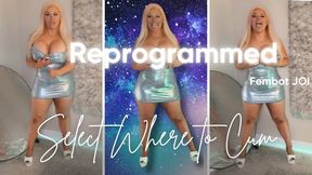 Reprogrammed Fembot JOI Select Where to Cum