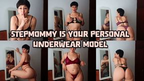 STEPMOMMY IS YOUR PERSONAL UNDERWEAR MODEL