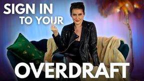 Sign into your Overdraft | Financial Domination FINDOM Ruin Humiliation | Sophia Truee