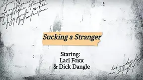 Sucking a Stranger