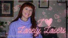 I LOVE Lonely Losers (Manipulation Girlfriend Experience Loser Porn)
